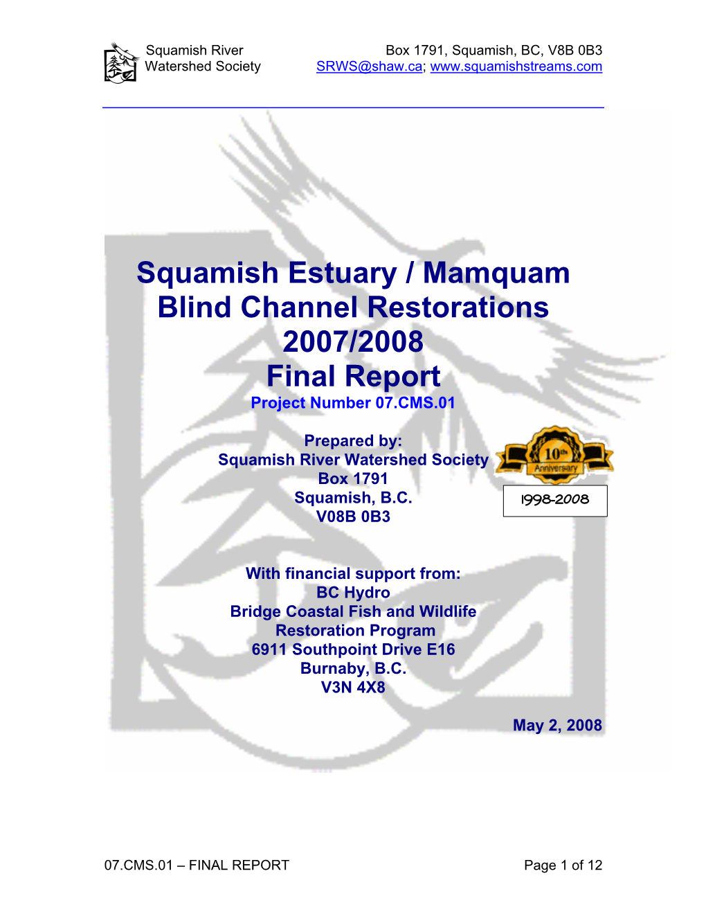 Squamish River Watershed Society Box 1791 Squamish, B.C