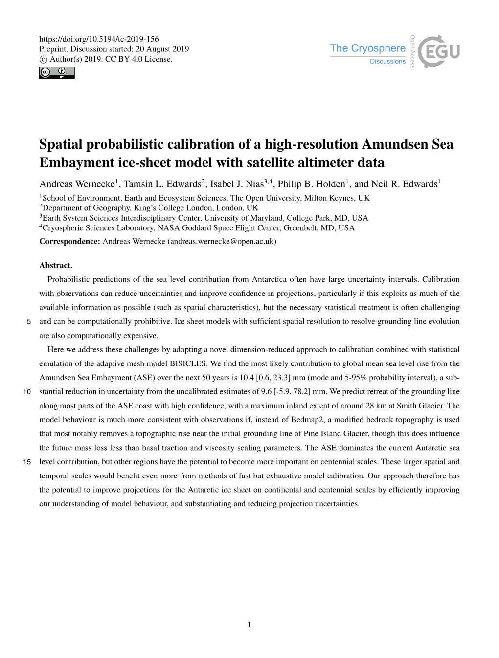 Spatial Probabilistic Calibration of a High-Resolution Amundsen Sea Embayment Ice-Sheet Model with Satellite Altimeter Data Andreas Wernecke1, Tamsin L