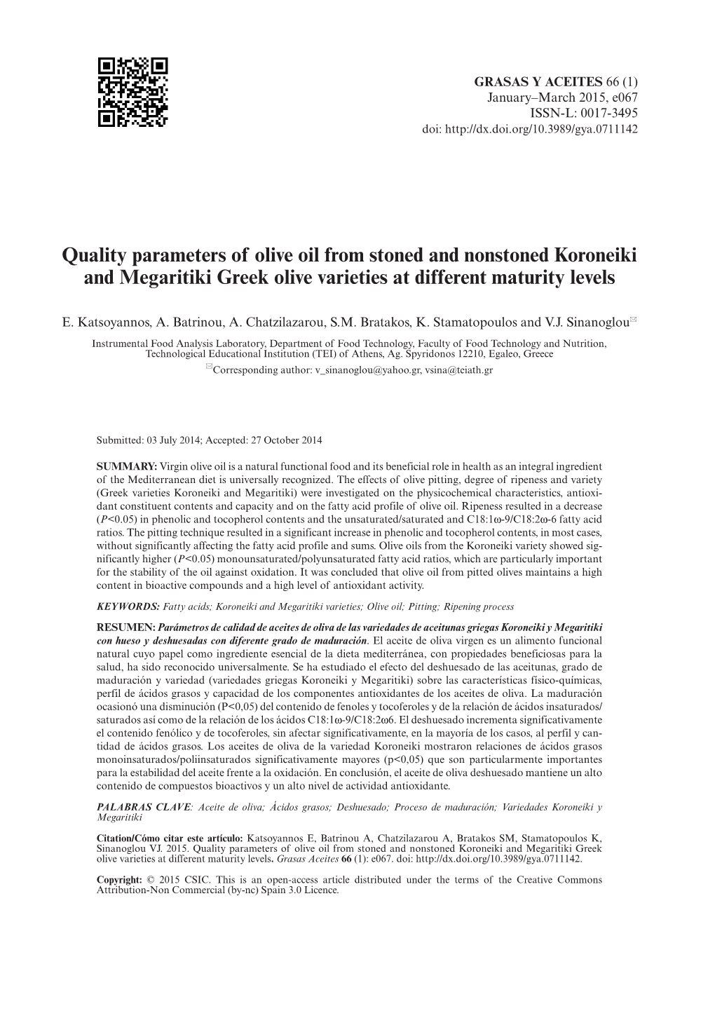 Quality Parameters of Olive Oil from Stoned and Nonstoned Koroneiki and Megaritiki Greek Olive Varieties at Different Maturity Levels