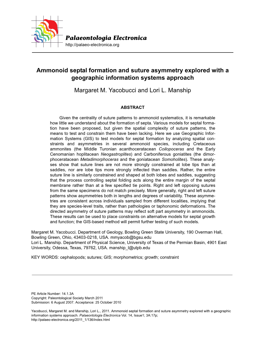 Ammonoid Septal Formation and Suture Asymmetry Explored with a Geographic Information Systems Approach Margaret M. Yacobucci and Lori L. Manship