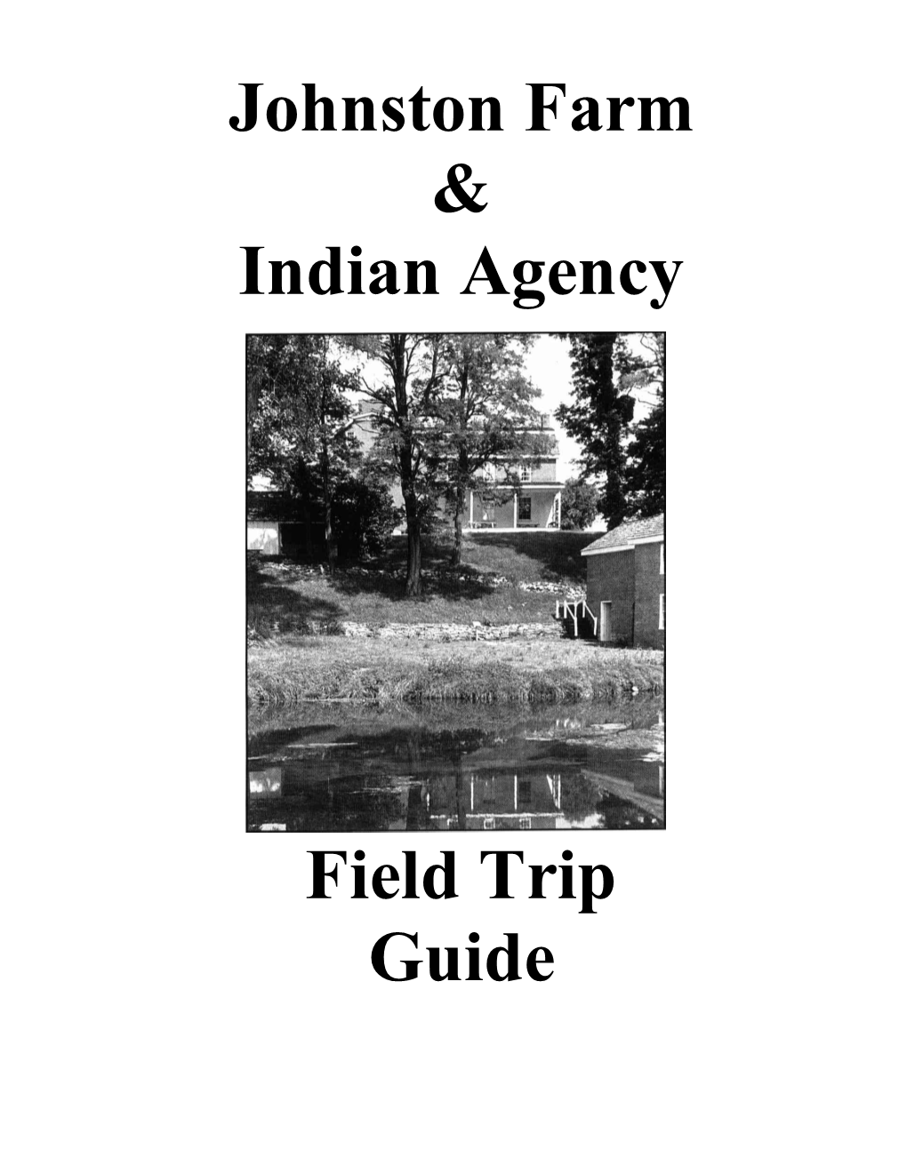 Johnston Farm & Indian Agency Field Trip Guide