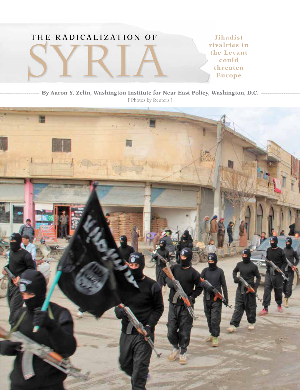 THE RADICALIZATION of Jihadist Rivalries in the Levant Could Threaten Syria Europe by Aaron Y