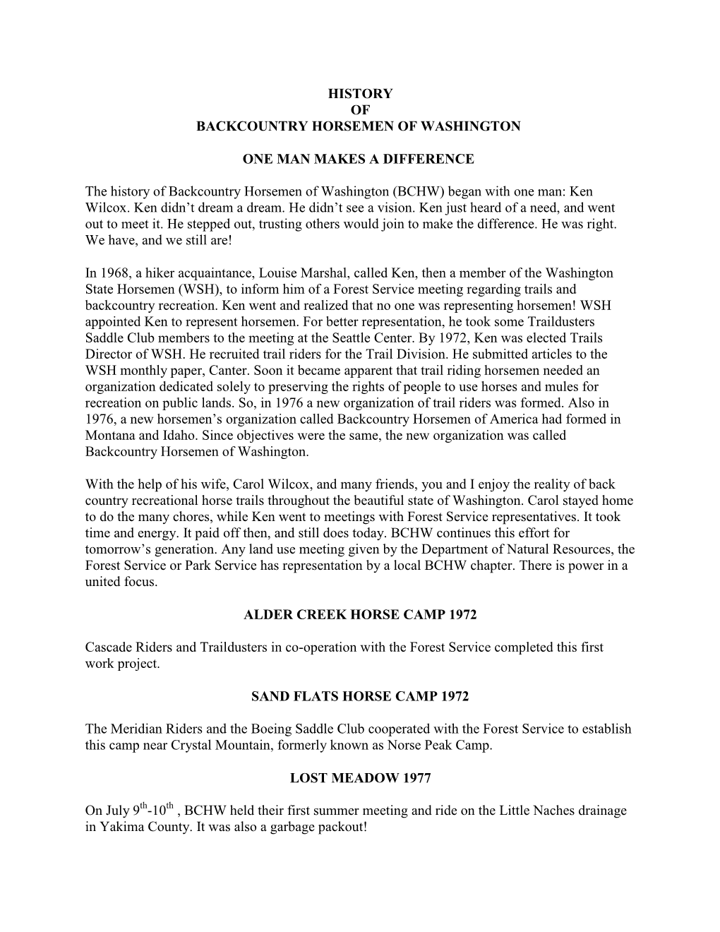 HISTORY of BACKCOUNTRY HORSEMEN of WASHINGTON ONE MAN MAKES a DIFFERENCE the History of Backcountry Horsemen of Washington (BCHW