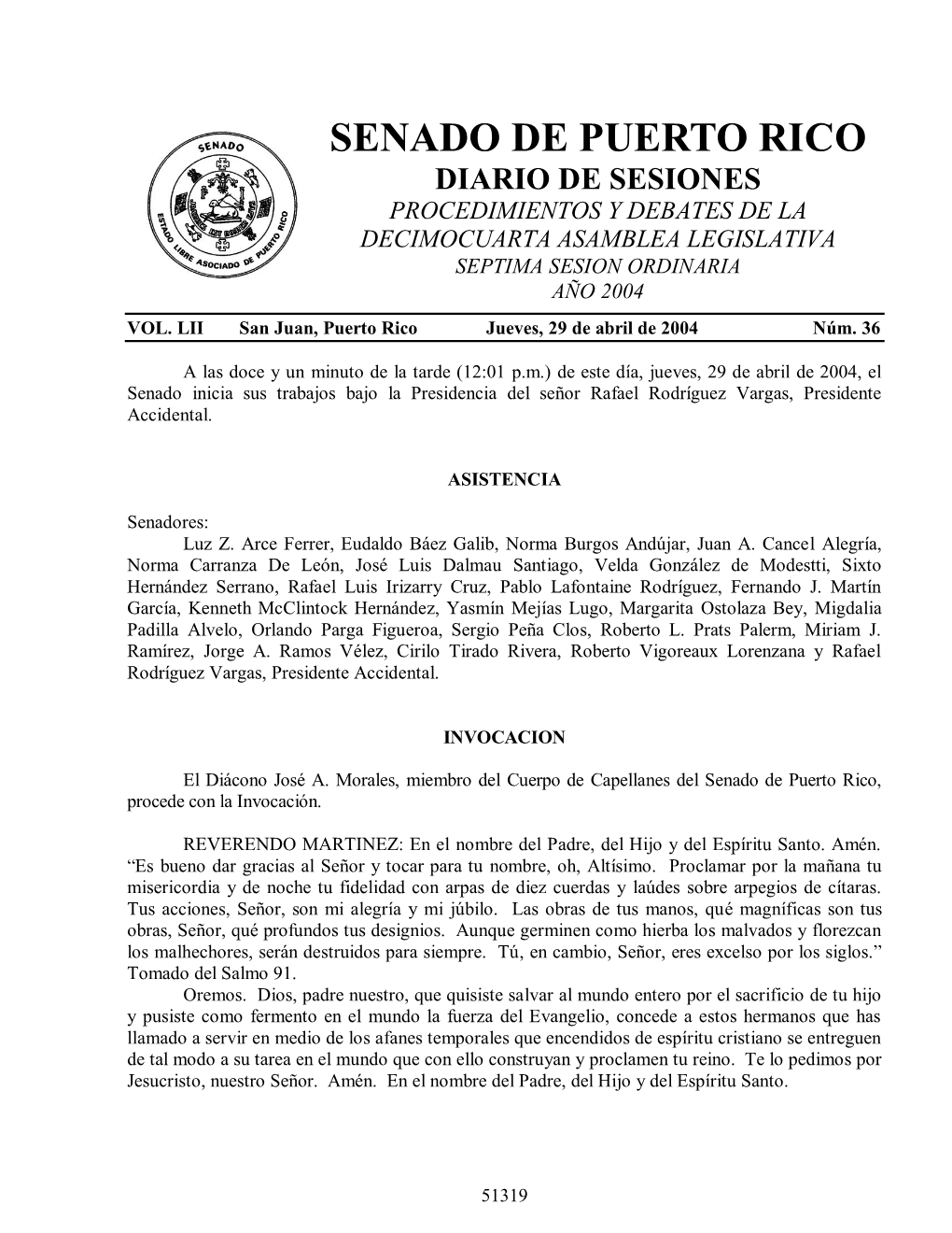 Senado De Puerto Rico Diario De Sesiones Procedimientos Y Debates De La Decimocuarta Asamblea Legislativa Septima Sesion Ordinaria Año 2004 Vol