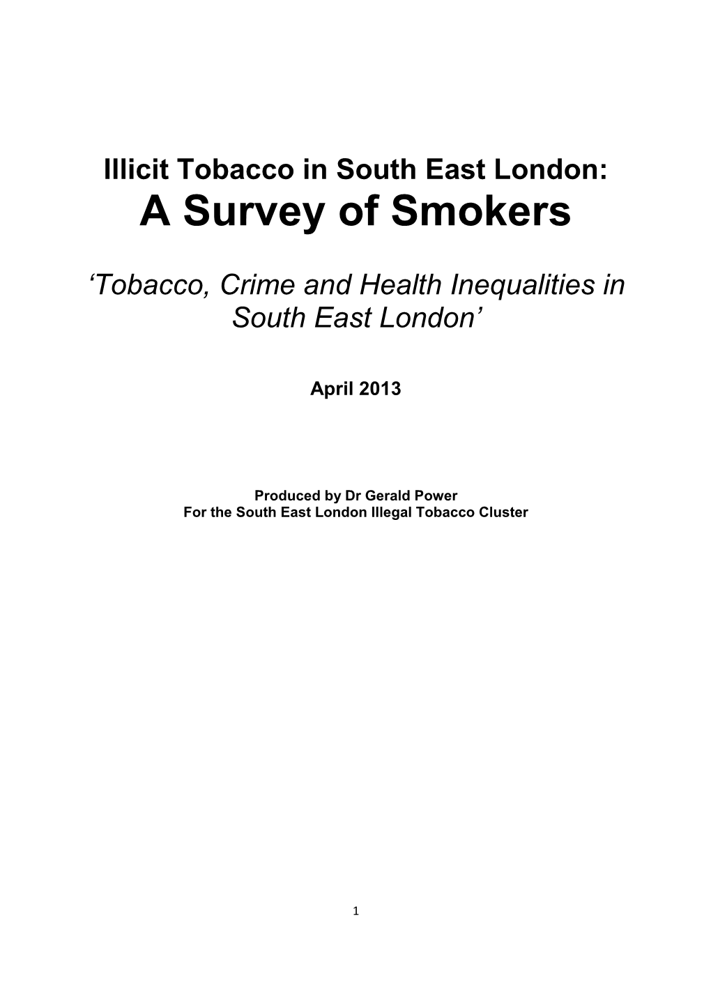 Illicit Tobacco in South East London: a Survey of Smokers