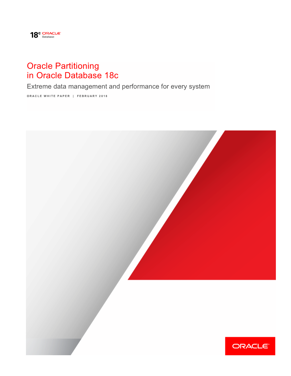 Oracle Partitioning in Oracle Database 18C Extreme Data Management and Performance for Every System