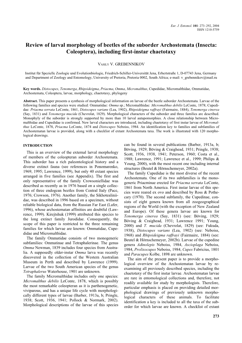 Review of Larval Morphology of Beetles of the Suborder Archostemata (Insecta: Coleoptera), Including First-Instar Chaetotaxy