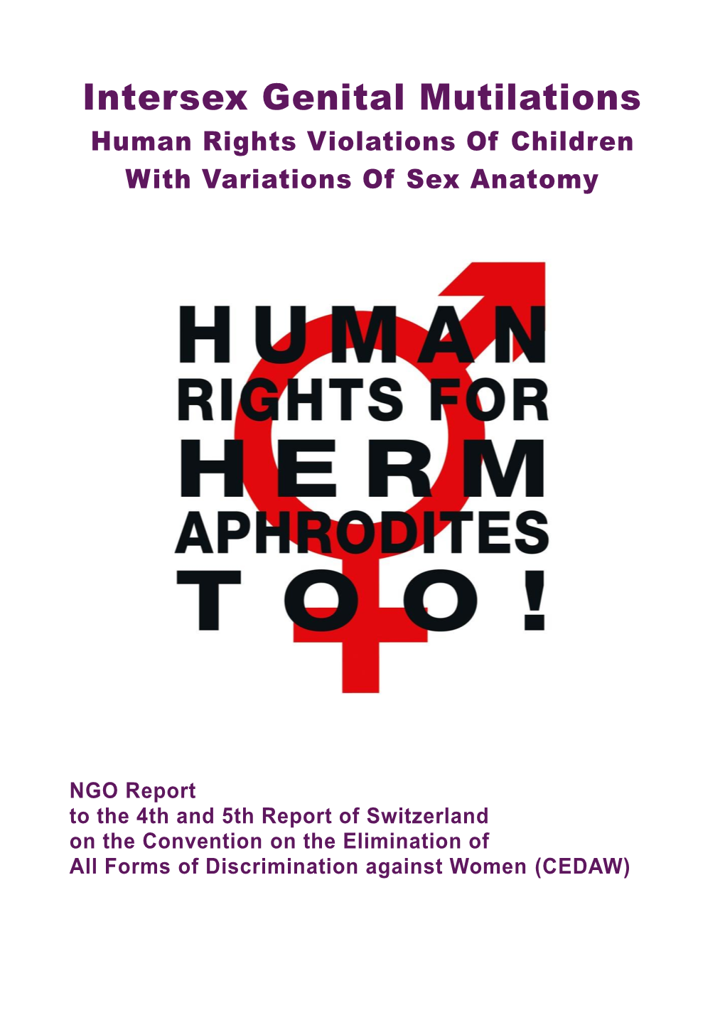 Intersex Genital Mutilations Human Rights Violations of Children with Variations of Sex Anatomy