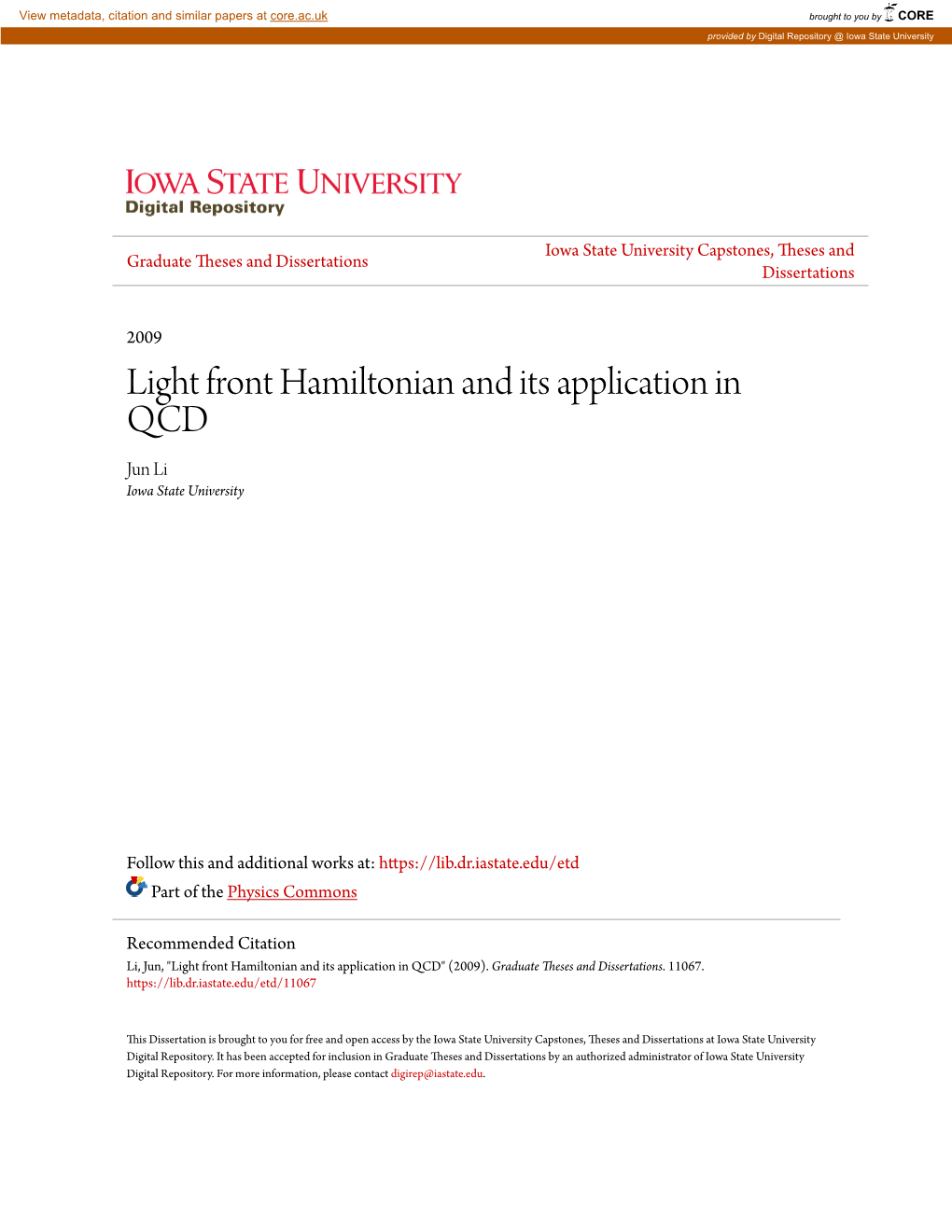 Light Front Hamiltonian and Its Application in QCD Jun Li Iowa State University