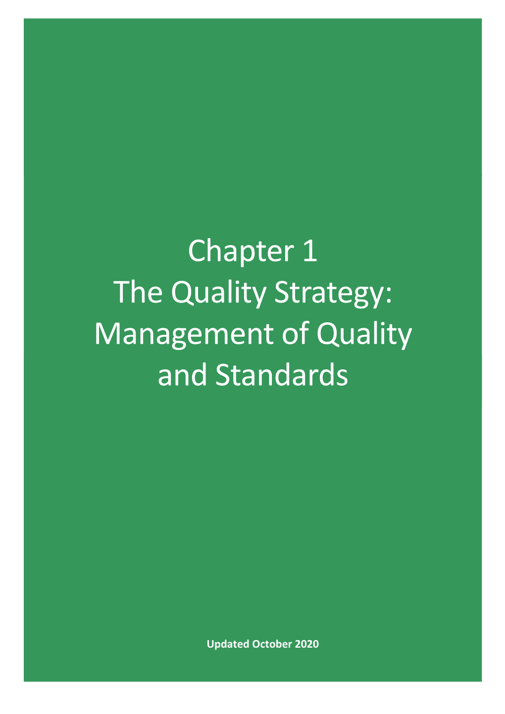 Quality Management Handbook Chapter 1 the Quality Strategy: Management of Quality and Standards