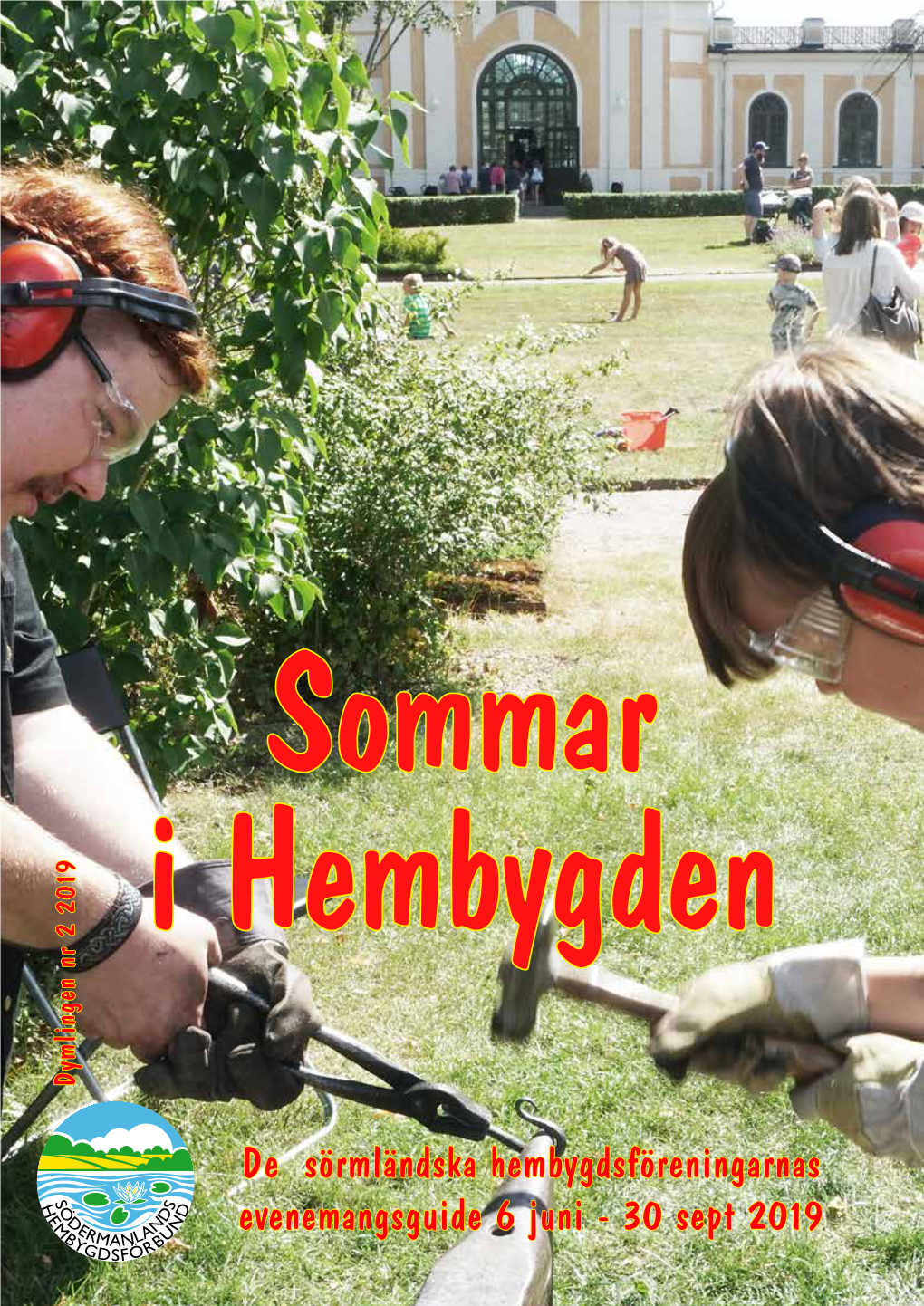 De Sörmländska Hembygdsföreningarnas Evenemangsguide 6 Juni