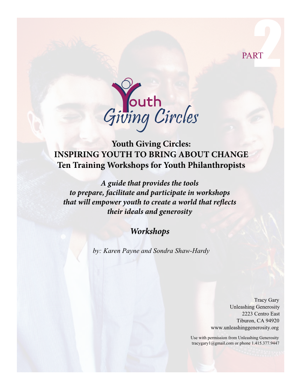 Youth Giving Circles: INSPIRING YOUTH to BRING ABOUT CHANGE Ten Training Workshops for Youth Philanthropists
