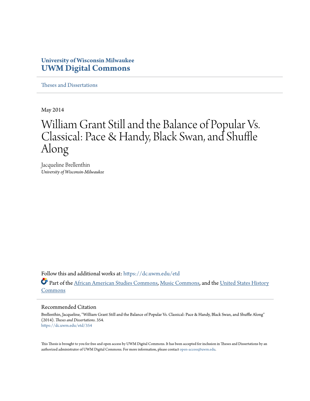 William Grant Still and the Balance of Popular Vs. Classical: Pace & Handy, Black Swan, and Shuffle Along Jacqueline Brellenthin University of Wisconsin-Milwaukee