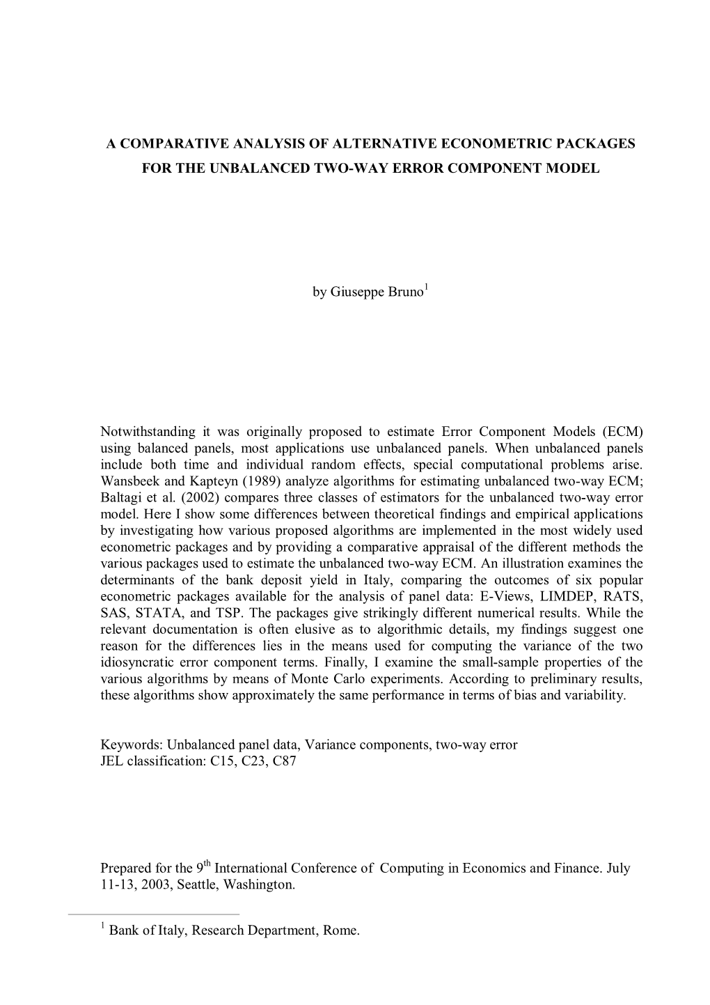 A Comparative Analysis of Alternative Econometric Packages for the Unbalanced Two-Way Error Component Model