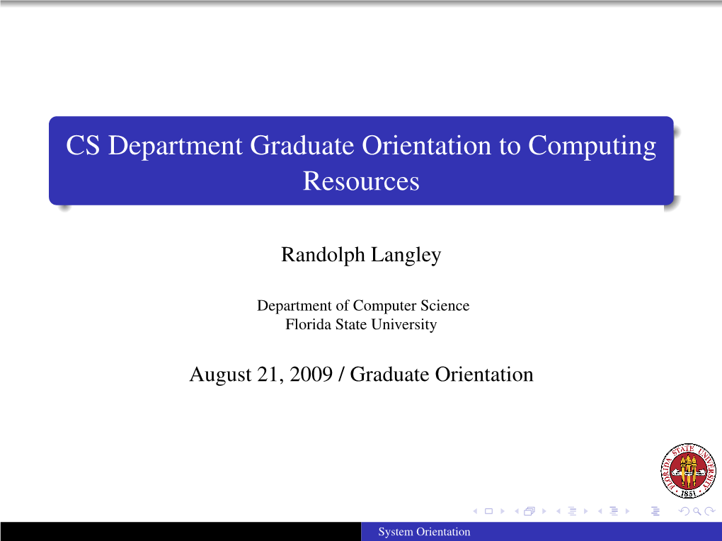 CS Department Graduate Orientation to Computing Resources