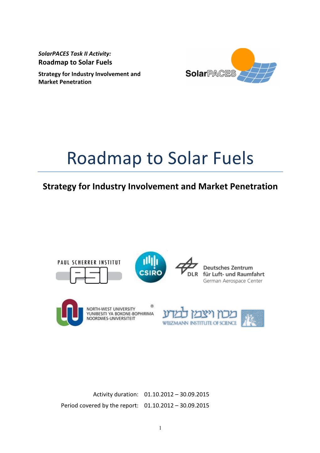Roadmap to Solar Fuels Strategy for Industry Involvement and Market Penetration