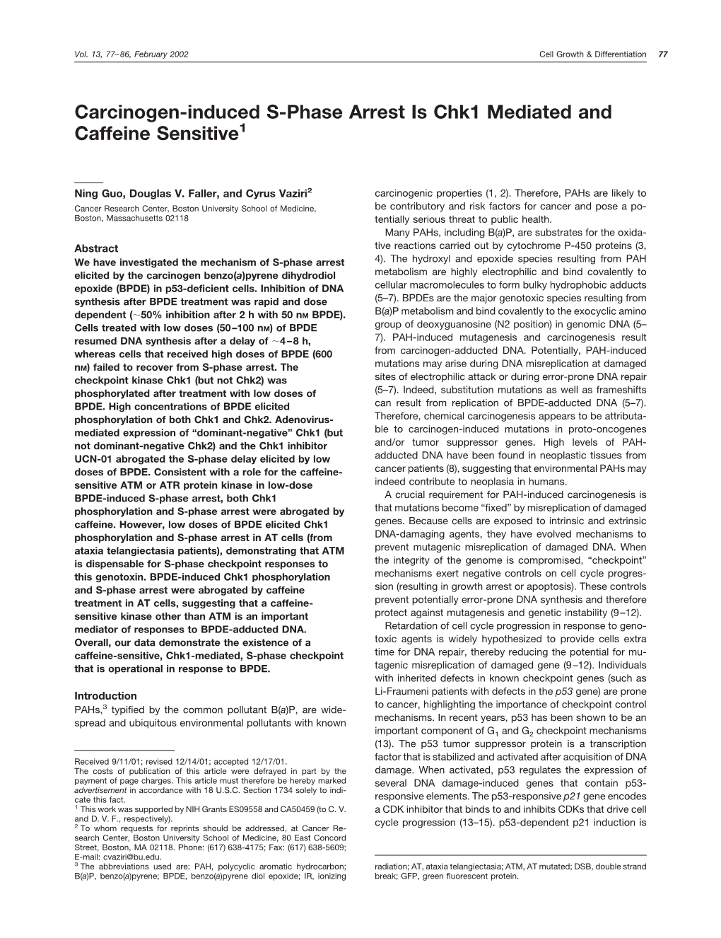 Carcinogen-Induced S-Phase Arrest Is Chk1 Mediated and Caffeine Sensitive1