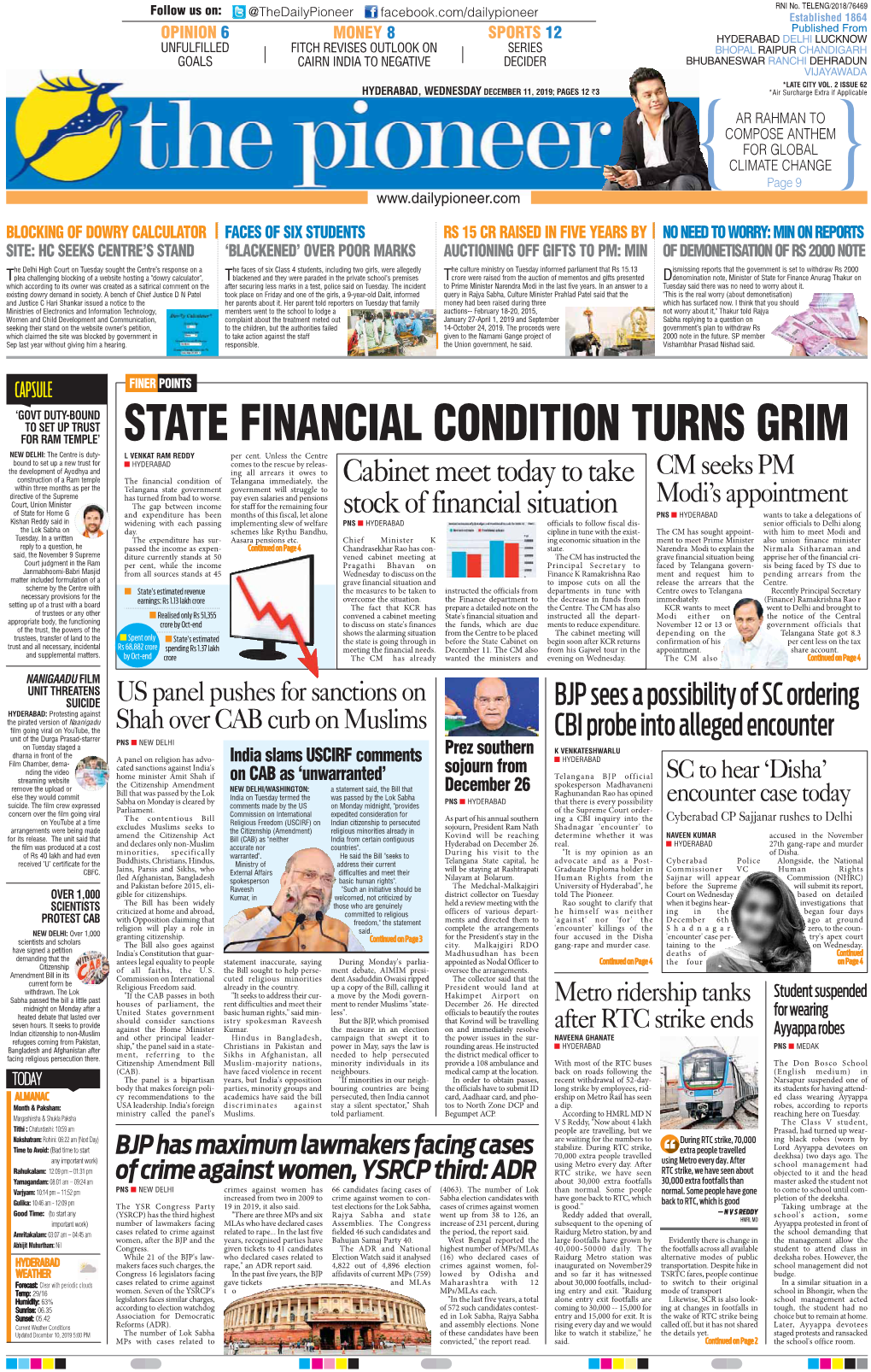 STATE FINANCIAL CONDITION TURNS GRIM NEW DELHI: the Centre Is Duty- L VENKAT RAM REDDY Per Cent