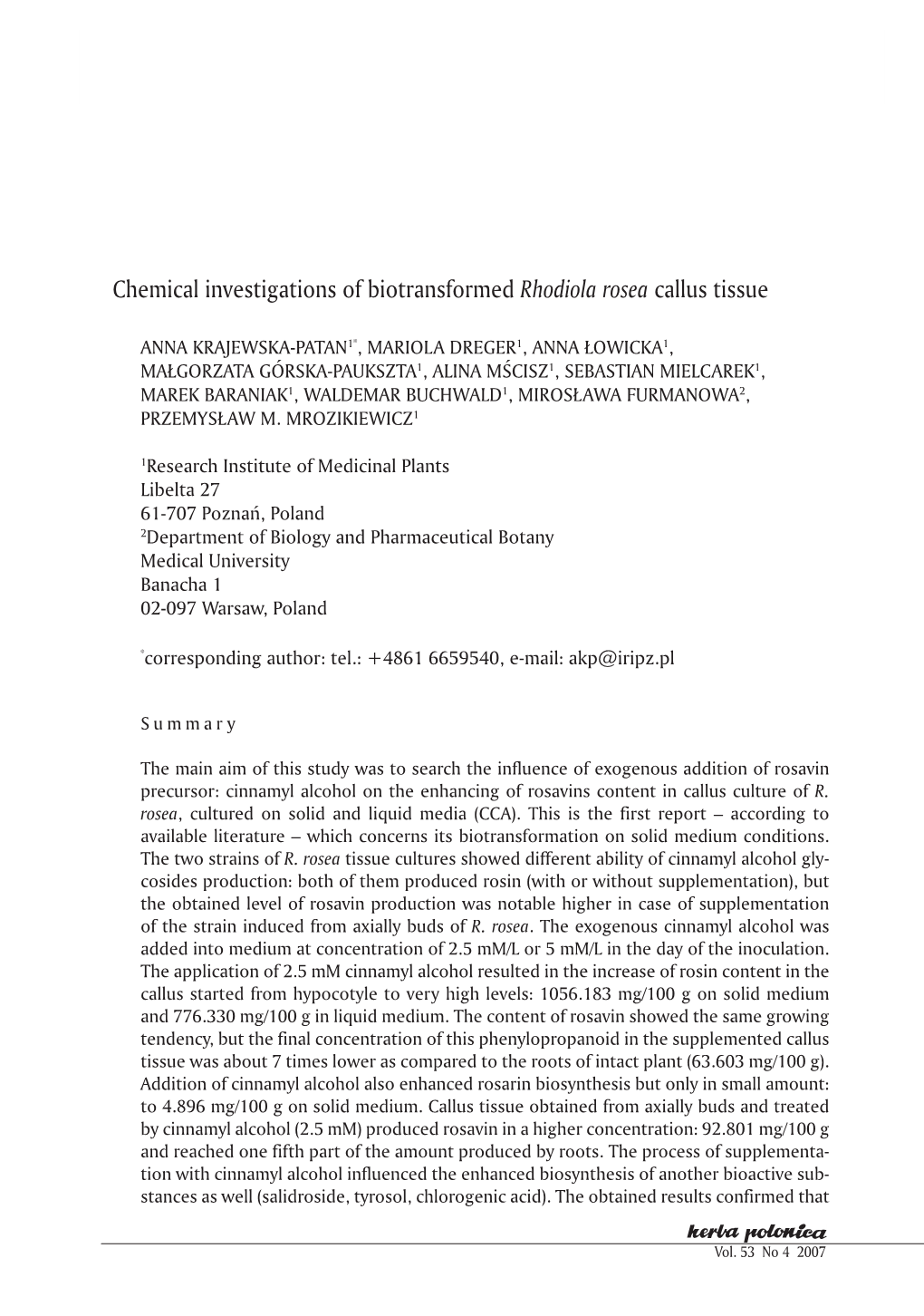 Chemical Investigations of Biotransformed Rhodiola Rosea Callus Tissue 77