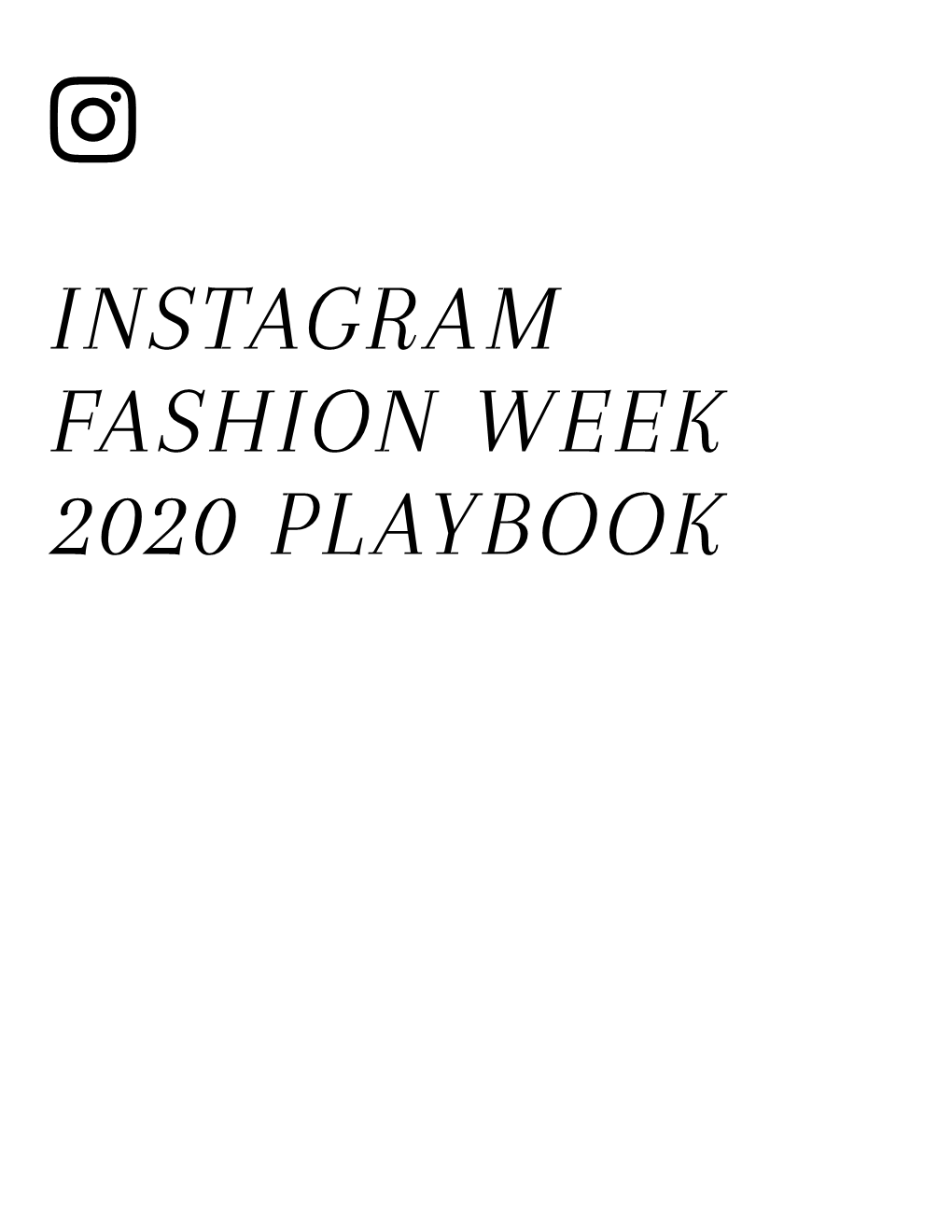 INSTAGRAM FASHION WEEK 2020 PLAYBOOK Hi Everyone