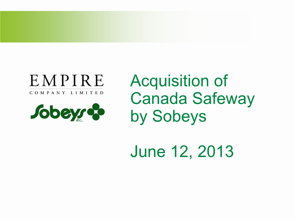 Acquisition of Canada Safeway by Sobeys June 12, 2013
