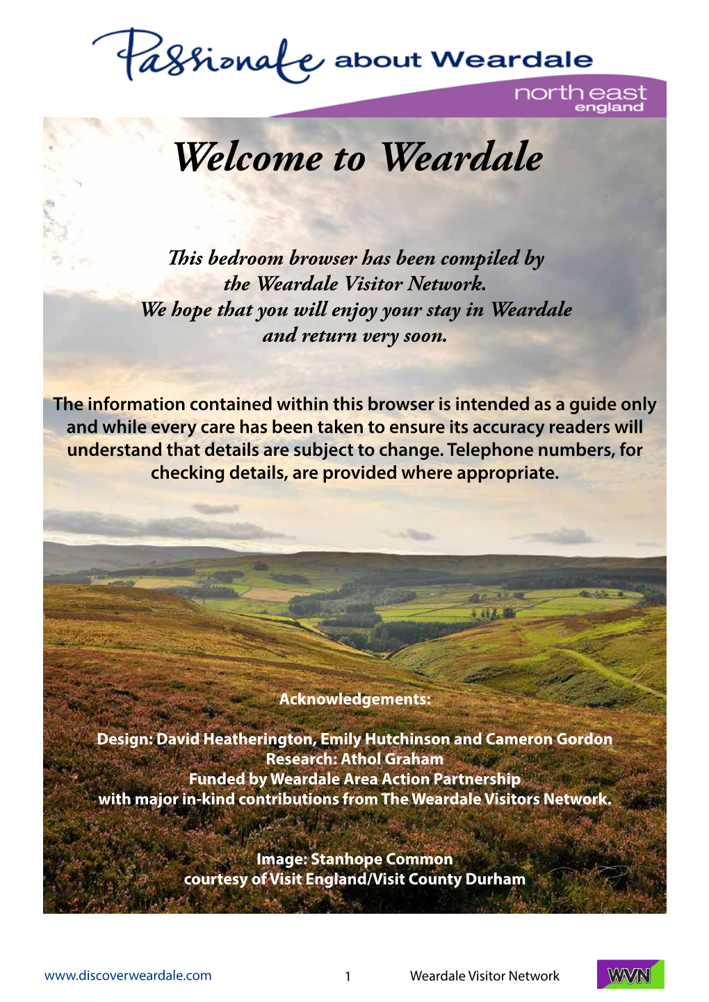 Discover Weardale Website Development • Participate in Tourism Projects for the Benefit of All Members and the Wider Visitor Economy