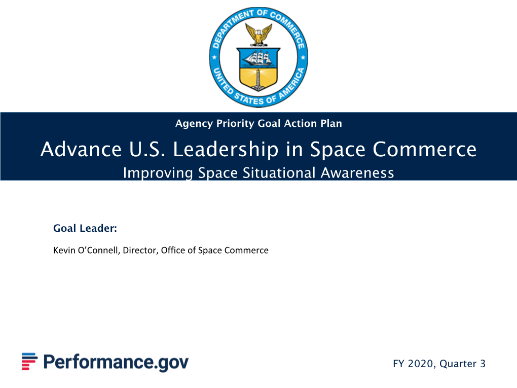 Advance U.S. Leadership in Space Commerce Improving Space Situational Awareness