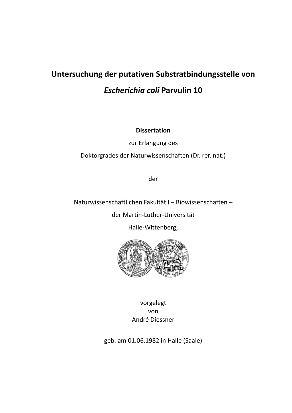 Untersuchung Der Putativen Substratbindungsstelle Von