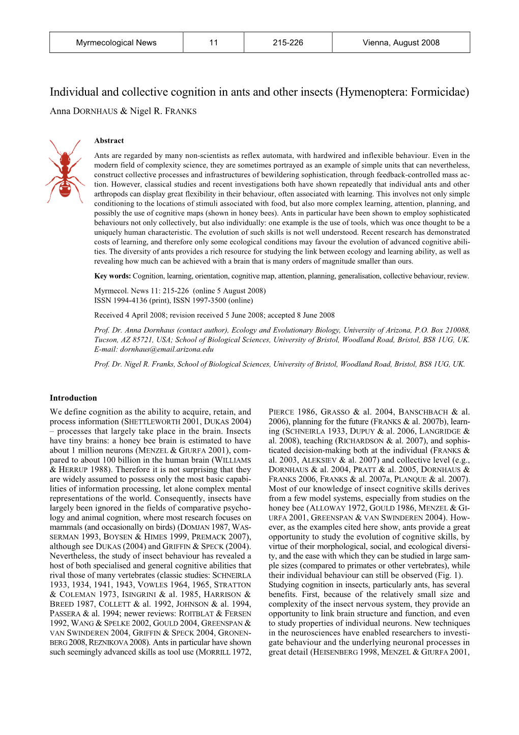 Individual and Collective Cognition in Ants and Other Insects (Hymenoptera: Formicidae)