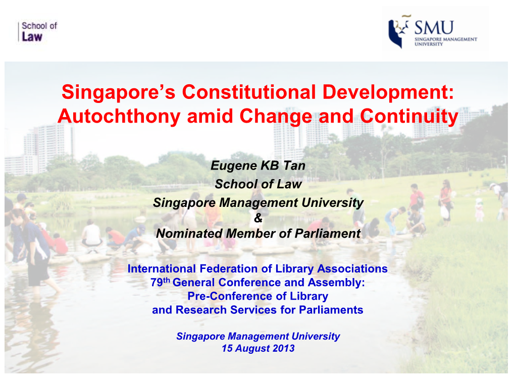 Singapore's Constitutional Development: Autochthony Amid