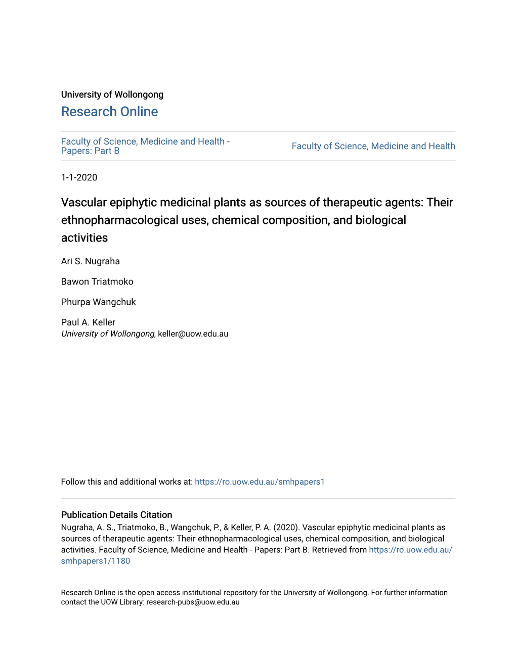 Vascular Epiphytic Medicinal Plants As Sources of Therapeutic Agents: Their Ethnopharmacological Uses, Chemical Composition, and Biological Activities