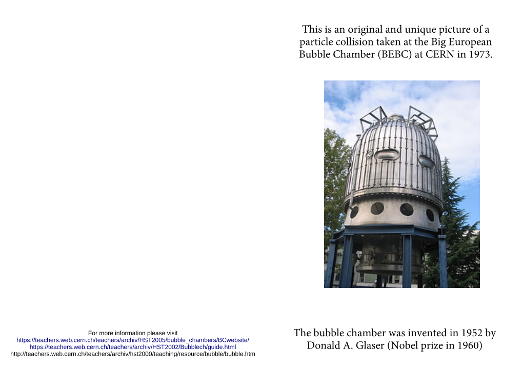 The Bubble Chamber Was Invented in 1952 by Donald A