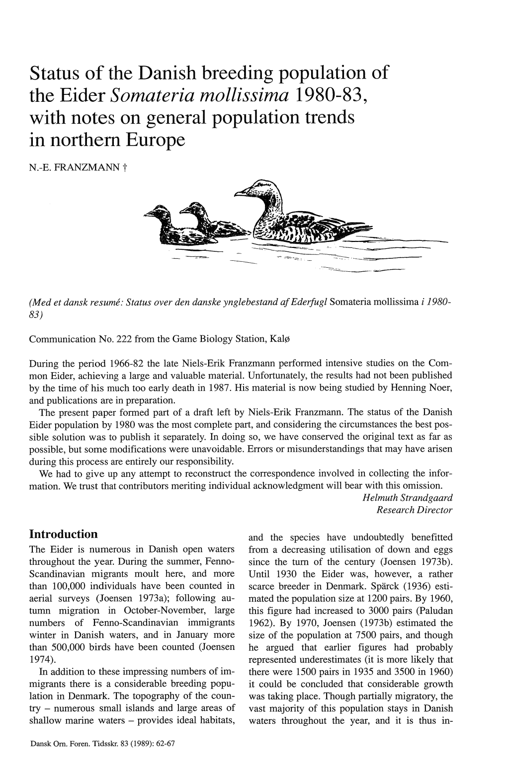Status of the Danish Breeding Population of the Eider Somateria Mollissima 1980-83, with Notes on General Population Trends in Northem Europe