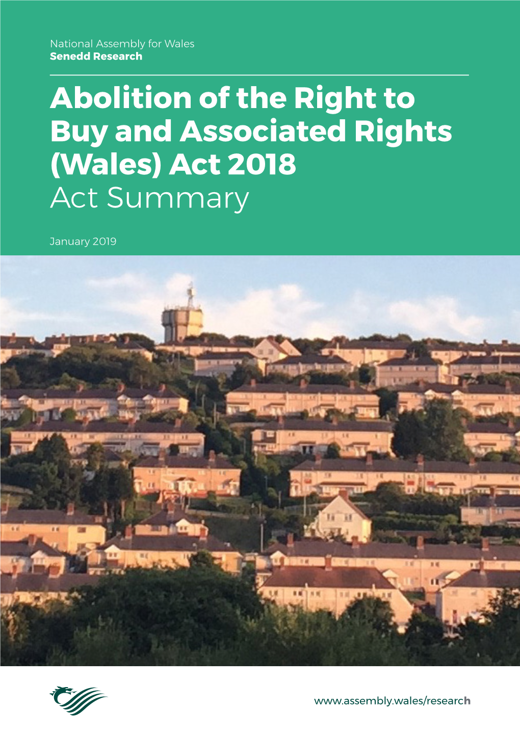 Abolition of the Right to Buy and Associated Rights (Wales) Act 2018 Act Summary