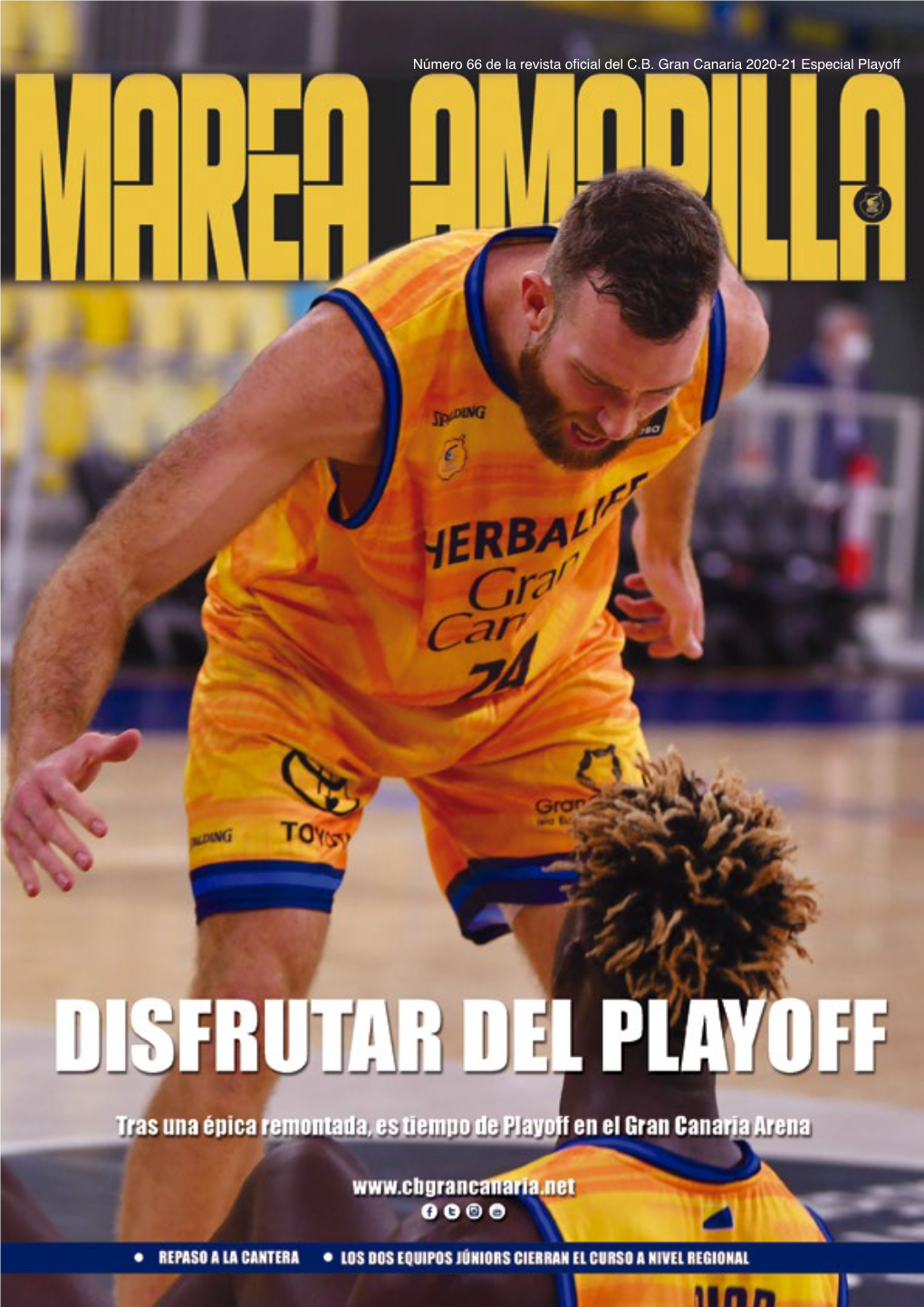 Número 66 De La Revista Oficial Del C.B. Gran Canaria 2020-21 Especial Playoff