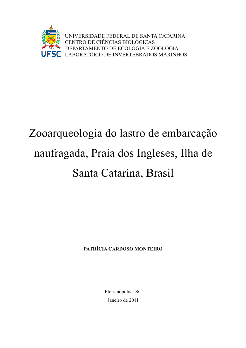 Zooarqueologia Do Lastro De Embarcação Naufragada, Praia Dos Ingleses, Ilha De Santa Catarina, Brasil