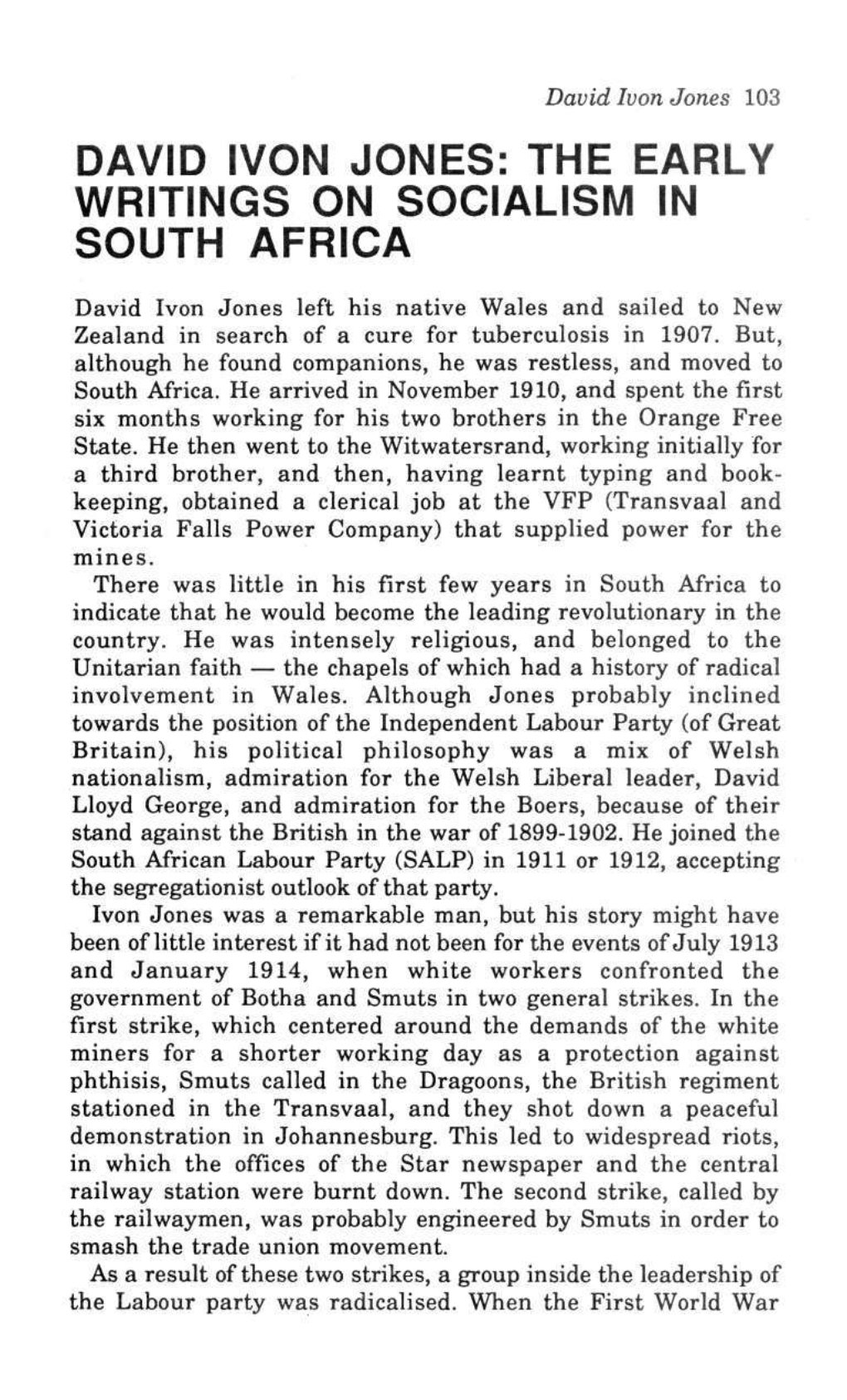 David Ivon Jones 103 DAVID IVON JONES: the EARLY WRITINGS on SOCIALISM in SOUTH AFRICA