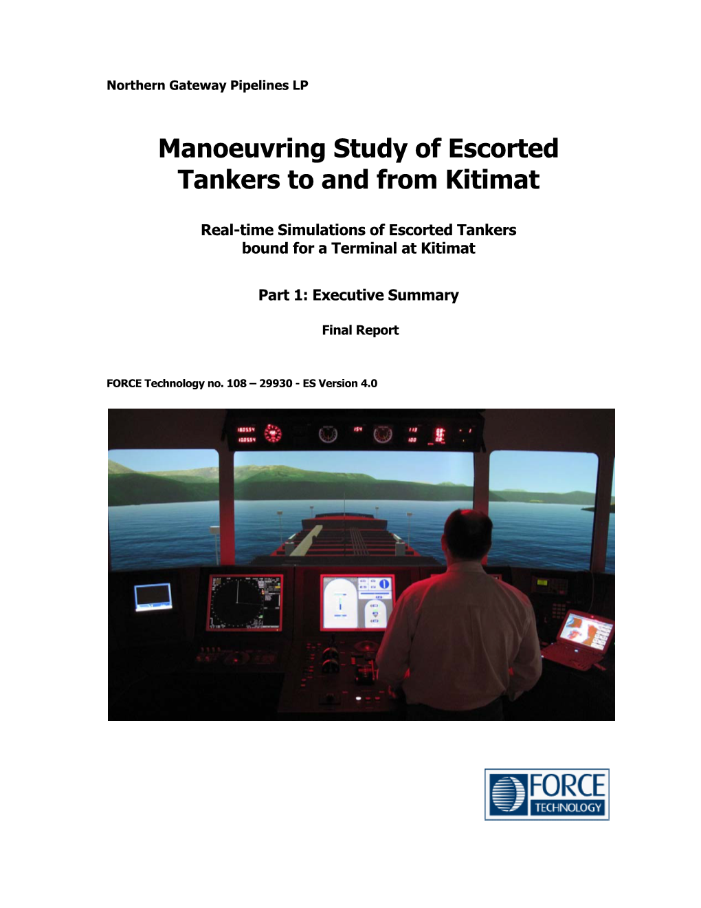 Manoeuvring Study of Escorted Tankers to and from Kitimat