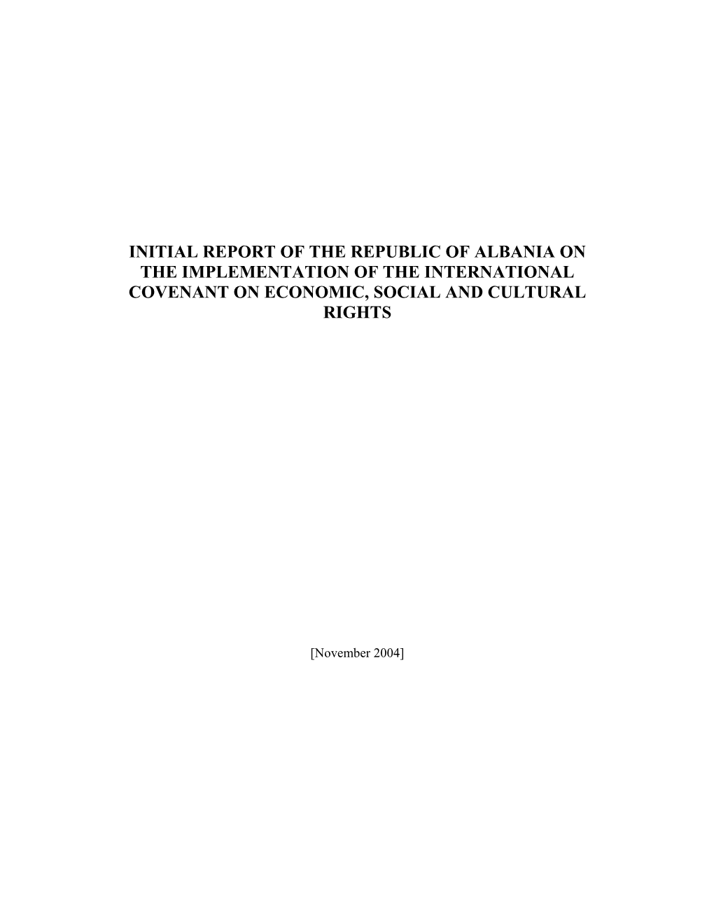 Initial Report of the Republic of Albania on the Implementation of the International Covenant on Economic, Social and Cultural Rights