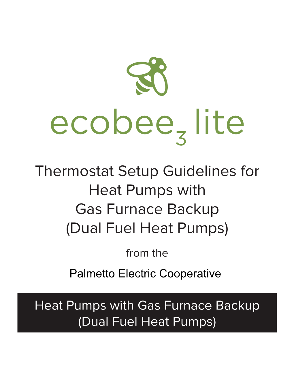 Thermostat Setup Guidelines for Heat Pumps with Gas Furnace Backup (Dual Fuel Heat Pumps) from The