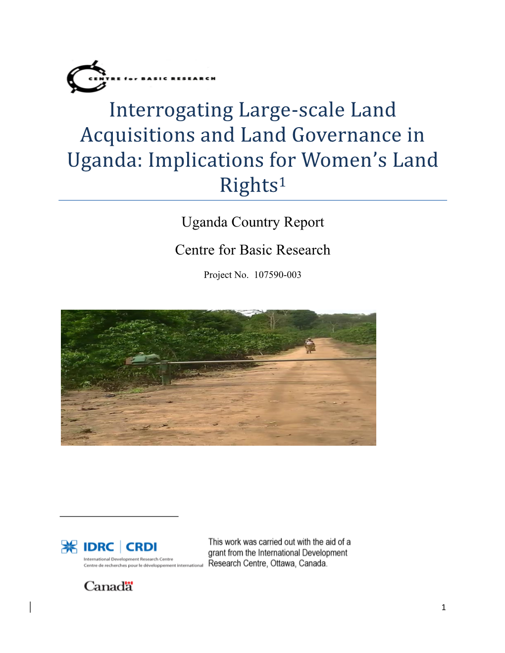 Interrogating Large-Scale Land Acquisitions and Land Governance in Uganda: Implications for Women’S Land Rights1