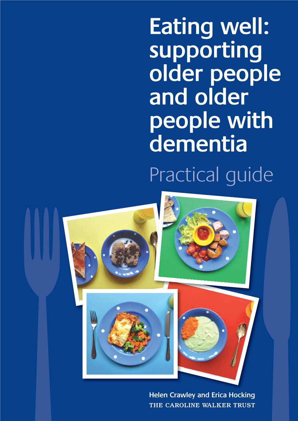 Eating Well: Supporting Older People with Dementia