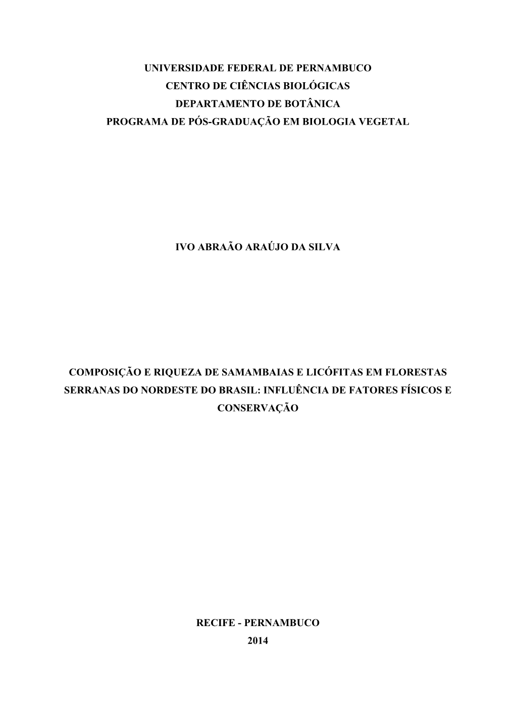 Universidade Federal De Pernambuco Centro De Ciências Biológicas Departamento De Botânica Programa De Pós-Graduação Em Biologia Vegetal