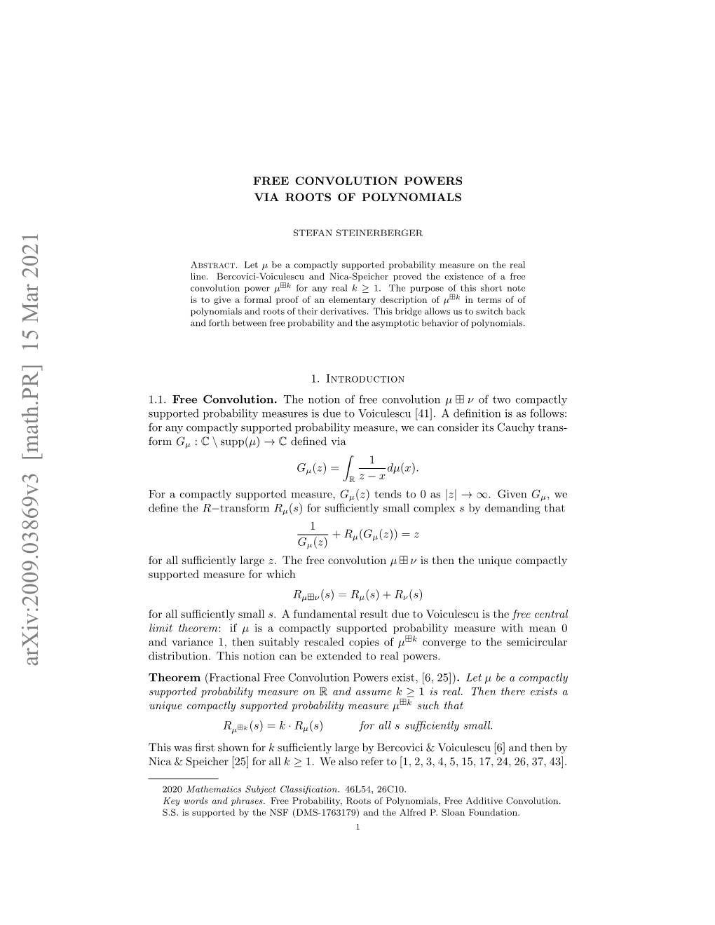 Arxiv:2009.03869V3 [Math.PR] 15 Mar 2021 Theorem (Fractional Free Convolution Powers Exist, [6, 25])