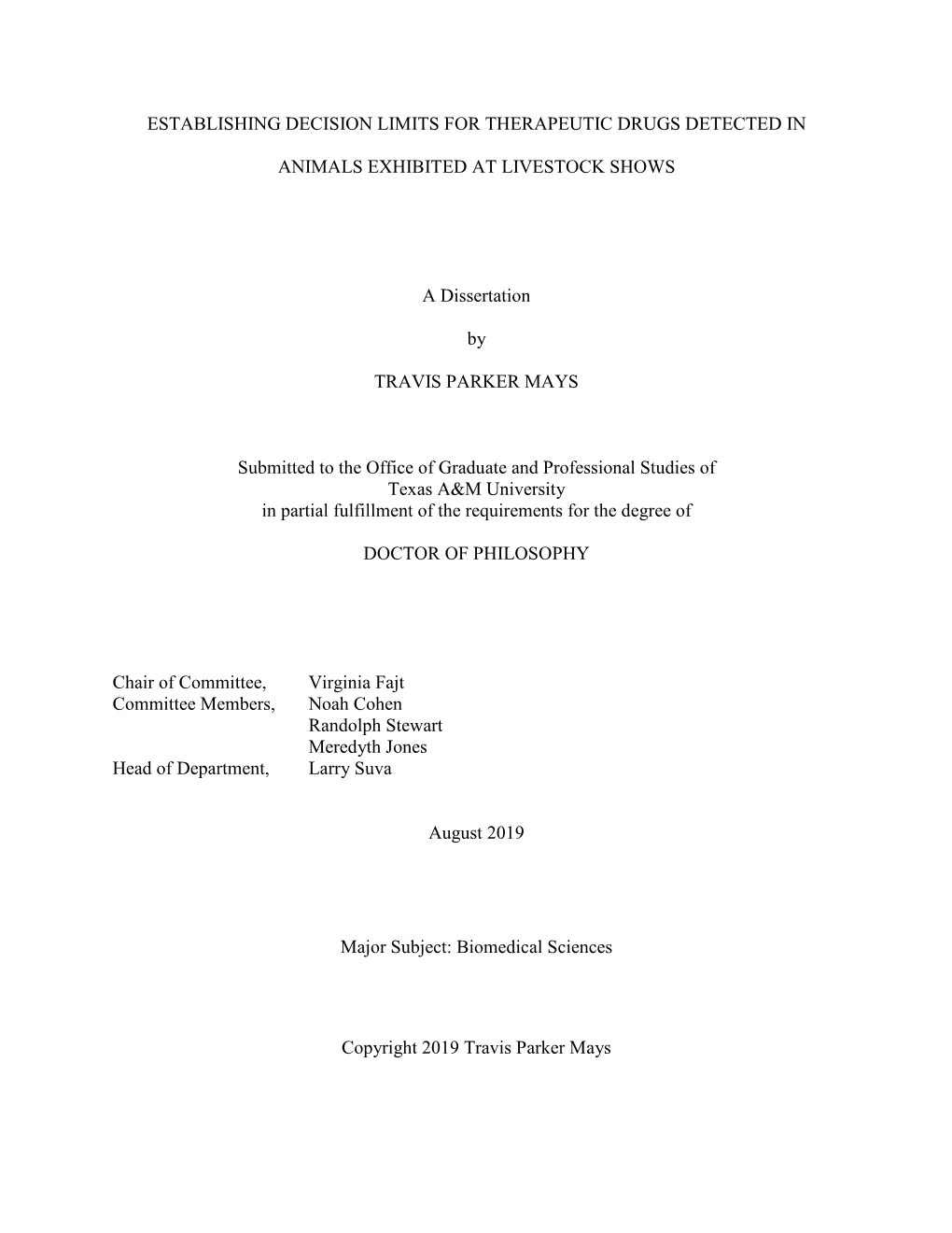 ESTABLISHING DECISION LIMITS for THERAPEUTIC DRUGS DETECTED in ANIMALS EXHIBITED at LIVESTOCK SHOWS a Dissertation by TRAVIS