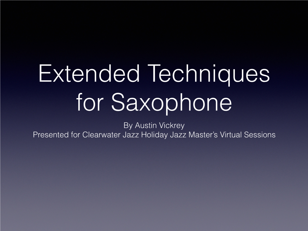 Extended Techniques for Saxophone