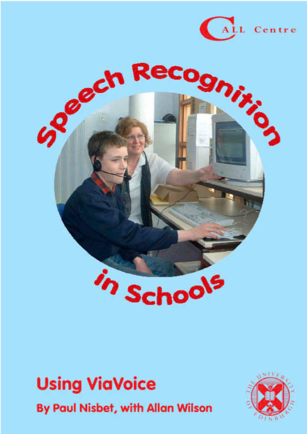 Speech Recognition in Schools: Using IBM Viavoice