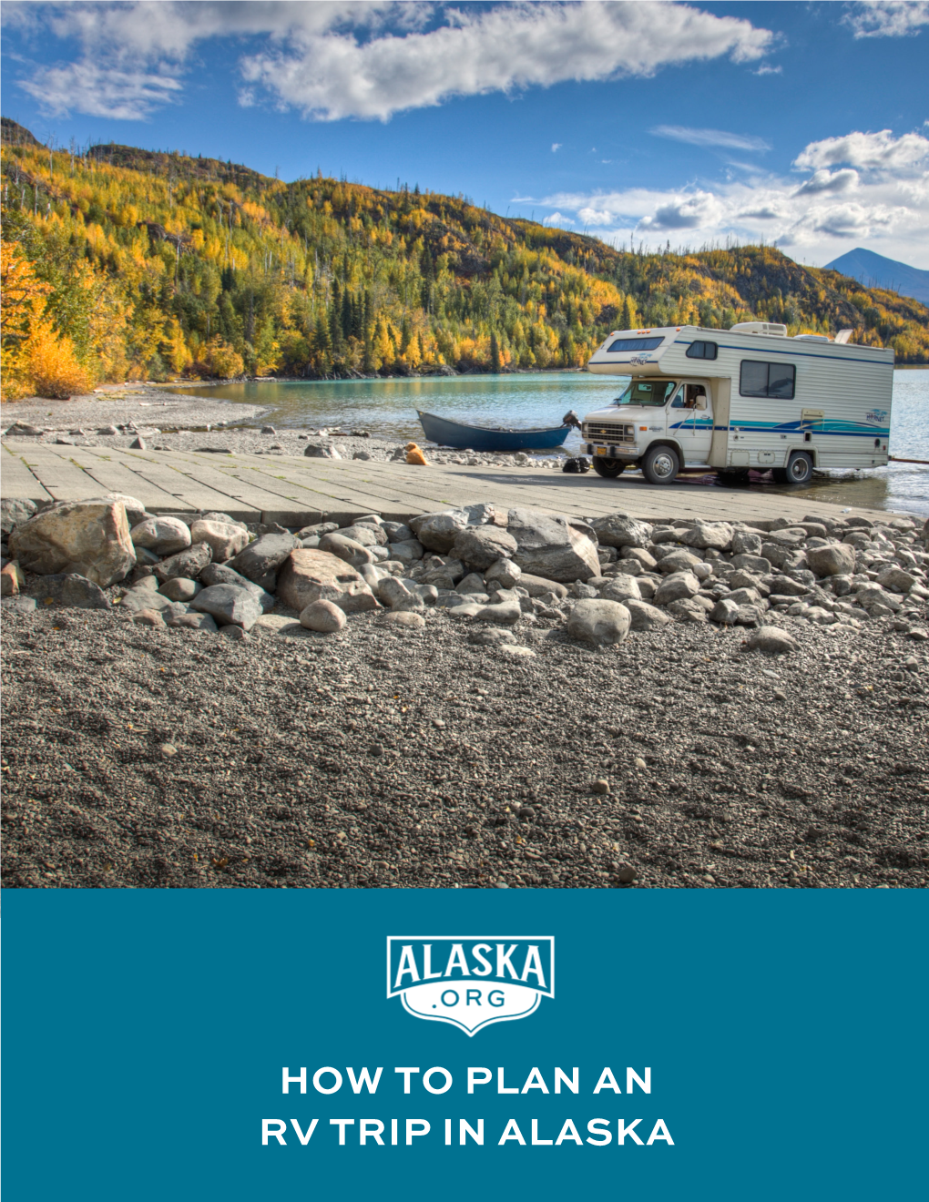 How to Plan an Rv Trip in Alaska