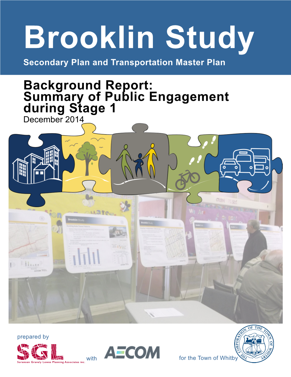 Brooklin Study Secondary Plan and Transportation Master Plan Background Report: Summary of Public Engagement During Stage 1 December 2014