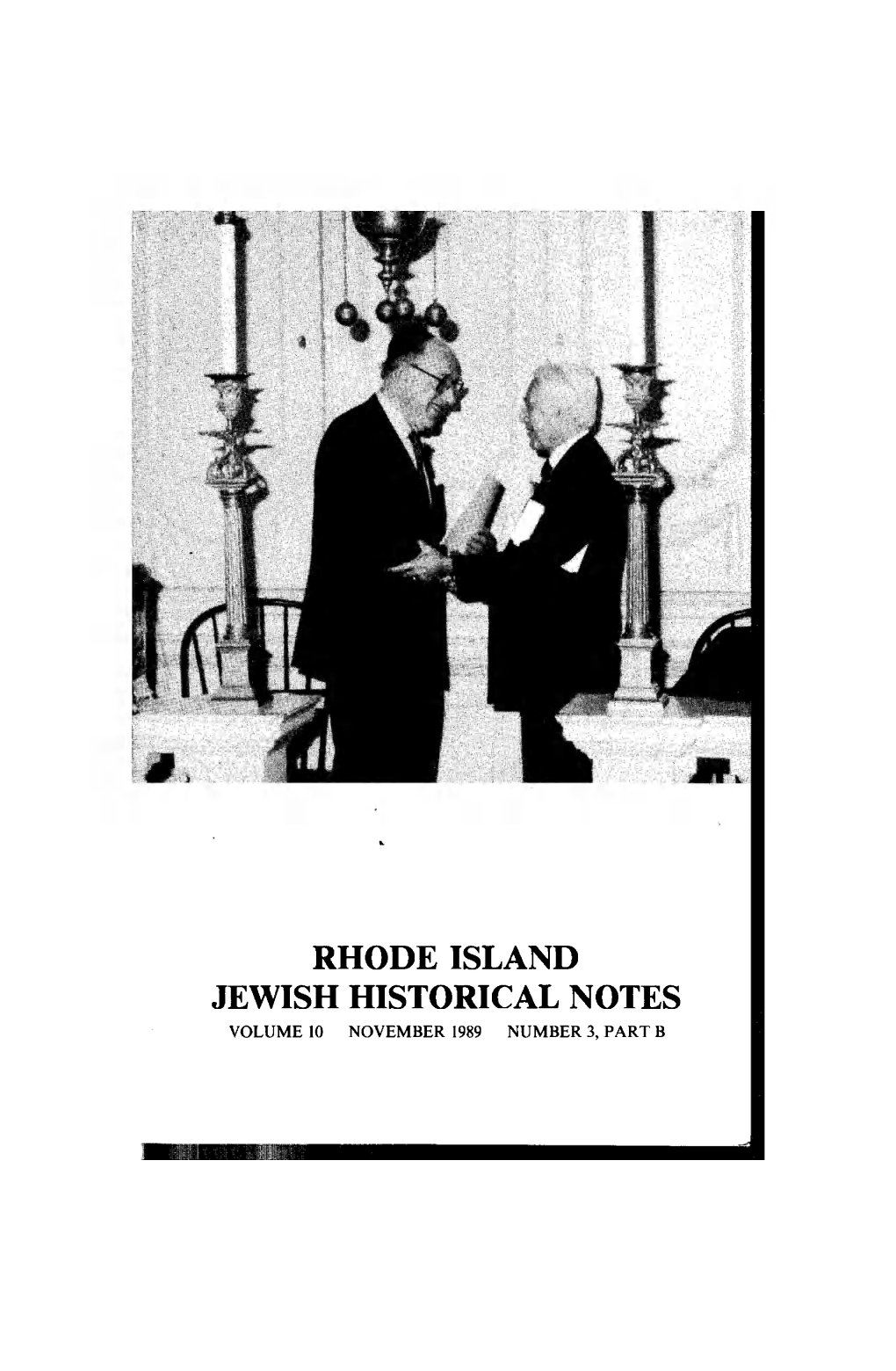 Rhode Island Jewish Historical Notes Volume 10 November 1989 Number 3, Part B Publications Committee Seebert J